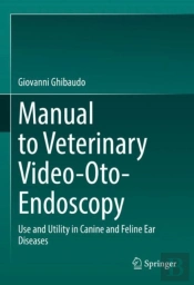 Manual To Veterinary Video-Oto-Endoscopy