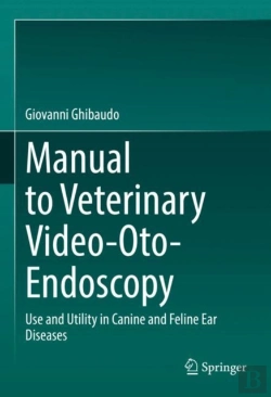 Bertrand.pt - Manual To Veterinary Video-Oto-Endoscopy