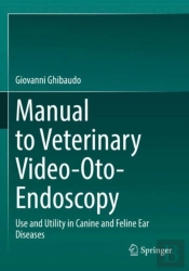 Manual To Veterinary Video-Oto-Endoscopy
