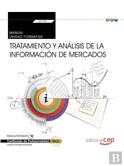 Bertrand.pt - Manual. Tratamiento Y Analisis De La Informacion De Mercados (Transversal: Uf1781). Certificados De Profe