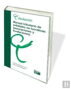 Bertrand.pt - Manual Tributario De Entidades No Lucrativas (Asociaciones Y Fundaciones)