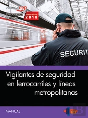 Manual. Vigilantes De Seguridad En Ferrocarriles Y Líneas Metropolitanas