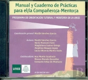 Manual Y Cuaderno De Prácticas Para El/La Compañero/A-Mentor/A. Programa De Orientación Tutorial Y M