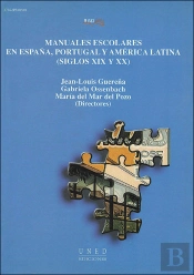Manuales Escolares En España, Portugal Y América Latina (Siglos Xix Y Xx)