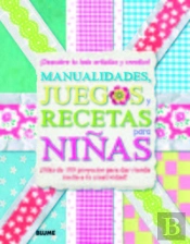 Manualidades, Juegos Y Recetas Para Niñas