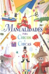 Manualidades Para Chicos Y Chicas