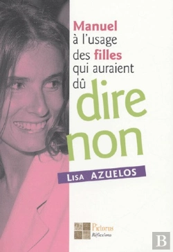 Bertrand.pt - Manuel A L'Usage Des Filles Qui Auraient Du Dire Non