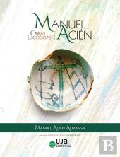 Manuel Acién. Obras Escogidas I
