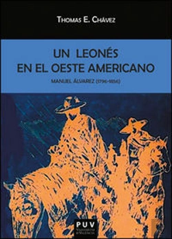 Bertrand.pt - Manuel Álvarez (1796-1856). Un Leonés En El Oeste Americano