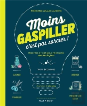 Manuel Anti Gaspi - Petits Gestes, Grand Impact
