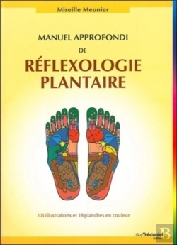 Bertrand.pt - Manuel Approfondi De Reflexologie Plantaire