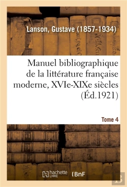 Bertrand.pt - Manuel Bibliographique De La Litterature Francaise Moderne, Xvie-Xixe Siecles. Tome 4