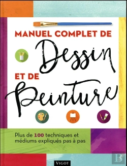 Bertrand.pt - Manuel Complet De Dessin Et De Peinture