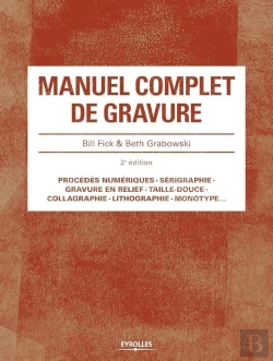 Bertrand.pt - Manuel Complet De Gravure (2e Édition)