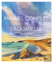 Manuel Complet De L'Aquarelle
