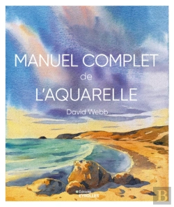 Bertrand.pt - Manuel Complet De L'Aquarelle
