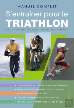 Bertrand.pt - Manuel Complet ; S'Entraîner Pour Le Triathlon