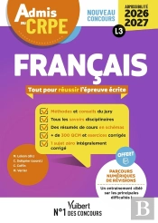 Manuel Crpe : Admis Au Crpe 2026-2027 - Epreuve Écrite D'Admissibilité L3 - Français : Toutes Les Clés De La Réussite (Édition 2026/2027)