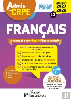 Bertrand.pt - Manuel Crpe : Admis Au Crpe 2027-2028 - Français : Epreuve Écrite D'Admissibilité L3 : Toutes Les Clés De La Réussite