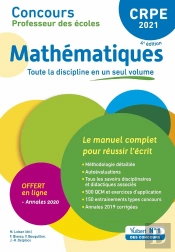 Manuel Crpe ; Concours Professeur Des Écoles ; Mathématiques ; Le Manuel Complet Pour Réussir L'Écrit (Édition 2021)