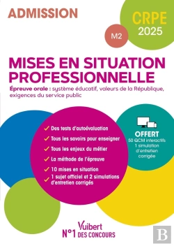Bertrand.pt - Manuel Crpe : Mises En Situation Professionnelles (M2) - Epreuve Orale D'Entretien : Manuel (10 Mises En Situation + 3 Sujets Officiels) + 50 Qcm Interactifs (Édition 2025)