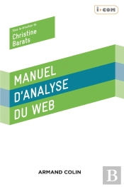 Manuel D'Analyse Du Web (2e Édition)