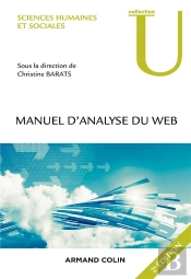 Manuel D'Analyse Du Web ; En Sciences Humaines Et Sociales (2e Édition)