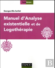 Manuel D'Analyse Existentielle Et De Logotherapie