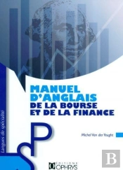 Manuel D'Anglais De La Bourse Et De La Finance