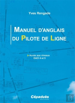 Bertrand.pt - Manuel D'Anglais Du Pilote De Ligne ; Accès Aux Niveaux Oaci 4 Et 5