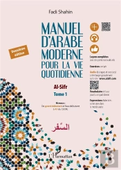 Manuel D'Arabe Moderne Pour La Vie Quotidienne Tome 1 : Deuxième Édition