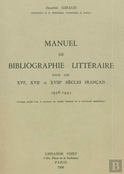 Bertrand.pt - Manuel De Bibliographie Littéraire Pour Les Xvi°, Xvii° Et Xviii° Siècles Français : 1936-1945