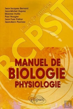 Bertrand.pt - Manuel De Biologie Physiologie ; Bcpst, 1e Et 2e Année