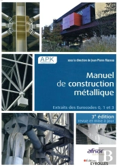 Manuel De Construction Metallique - Extraits Des Eurocodes 0, 1 Et 3.
