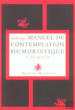 Bertrand.pt - Manuel De Contemplation Humoristique T.1 ; La Cire Et L'Or