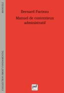 Manuel De Contentieux Administratif (3e Édition)