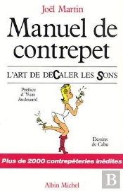 Manuel De Contrepet ; L'Art De Décaler Les Sons