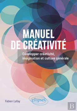 Bertrand.pt - Manuel De Créativité : Développer Créativité, Imagination Et Culture Générale