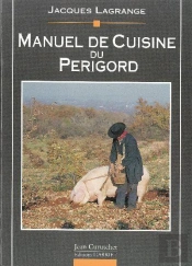Manuel De Cuisine Du Périgord