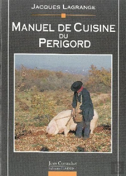 Bertrand.pt - Manuel De Cuisine Du Périgord