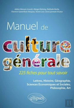 Bertrand.pt - Manuel De Culture Générale. 225 Fiches Pour Tout Savoir : Lettres, Histoire, Géographie, Sciences Économiques Et Sociales, Philosophie, Art.