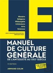 Manuel De Culture Générale : De L'Antiquité Au Xxie Siècle (5e Édition)