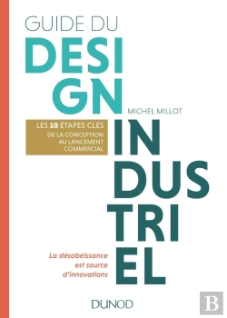 Bertrand.pt - Manuel De Design Industriel ; Les 10 Étapes Clés, De La Conception Au Lancement Commercial