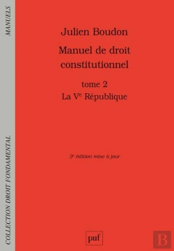 Bertrand.pt - Manuel De Droit Constitutionnel T. 2 ; La Ve République (3e Édition)