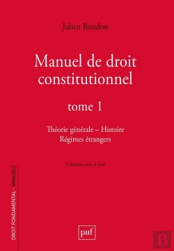 Bertrand.pt - Manuel De Droit Constitutionnel Tome 1 : Théorie Générale, Histoire, Régimes Étrangers (5e Édition)