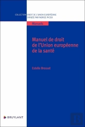Manuel De Droit De L'Union Européenne De La Santé