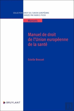 Bertrand.pt - Manuel De Droit De L'Union Européenne De La Santé