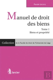Manuel De Droit Des Biens - Tome 1