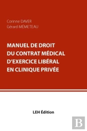 Manuel De Droit Du Contrat Medical D Exercice Liberal En Clinique Privee