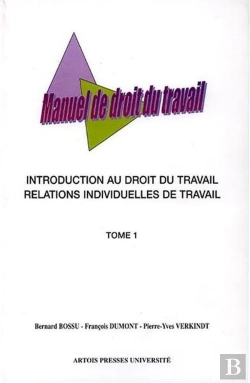 Bertrand.pt - Manuel De Droit Du Travail ; Introduction Au Droit Du Travail Et Relations Individuelles De Travail